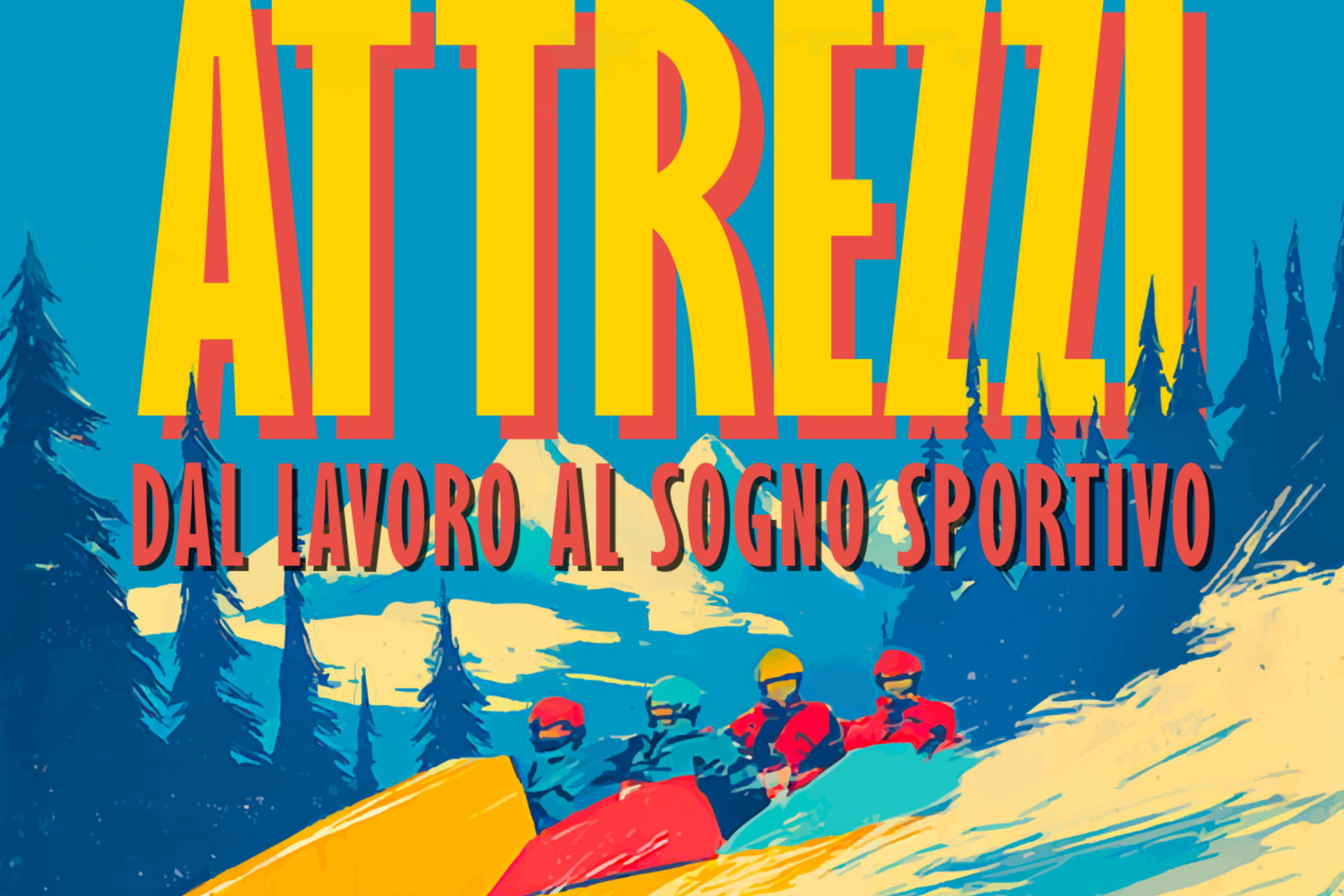 Mostra "Attrezzi. Dal lavoro al sogno sportivo"